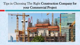 Tips in Choosing The Right Construction Company for your Commercial Project