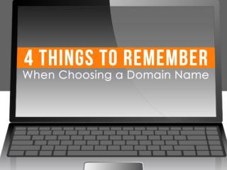 4 Things to Remember When Choosing a Domain Name