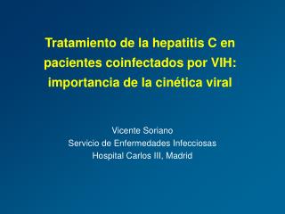 Tratamiento de la hepatitis C en pacientes coinfectados por VIH: importancia de la cinética viral