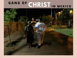 Gang of Christ in Mexico