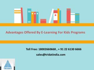 Advantages Offered By E-Learning For Kids Programs
