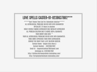 LOVE SPELLS CASTER 91-8239637692***