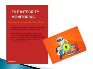 File Integrity Monitoring: Monitoring File and Folders Like Never Before