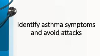 Identify asthma symptoms and avoid attacks