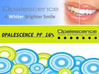 OPALESCENCE PF 16% Review