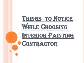 Usefull Information While Choosing Interior Painting Contractor