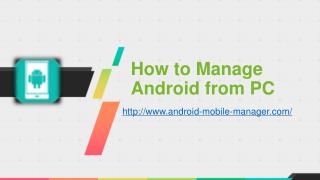 Android Manager - How to Manage Android from PC