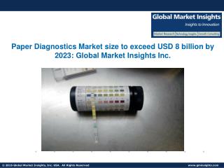 Paper Diagnostics Market size to exceed USD 8 billion by 2023