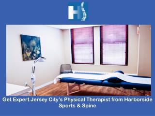 Get Expert Jersey City’s Physical Therapist from Harborside Sports & Spine
