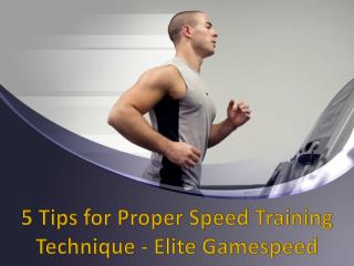 5 Tips for Proper Speed Training Technique - Elite Gamespeed