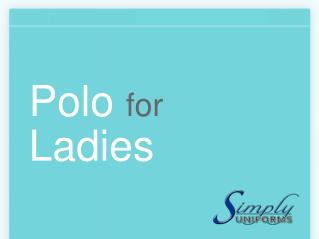 Polo for Ladies | Simply Uniforms