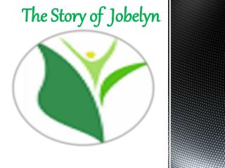 The Story of Jobelyn