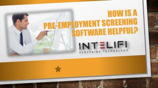 How is a Pre-employment Screening Software Helpful?