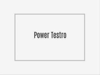 Is Power Testro effective?