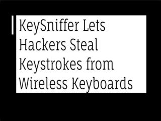 KeySniffer Lets Hackers Steal Keystrokes | CR Risk Advisory
