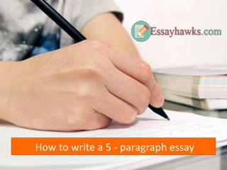 How to write a 5- paragraph essay