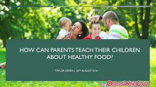 How Can Parents Teach Their Children about Healthy Food?