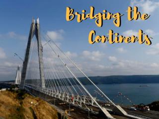Bridging the continents