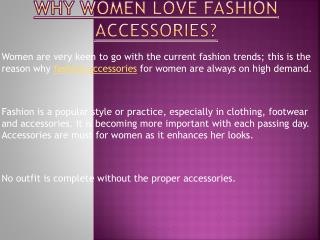 Why Women Love Fashion Accessories?