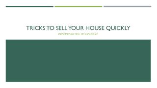 Tricks to Sell Your House Quickly