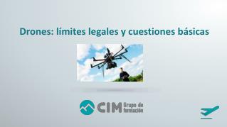 Drones: límites legales y cuestiones básicas
