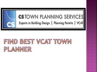 Best Vcat town planner