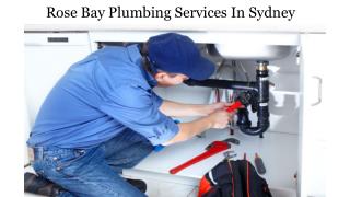 Rose Bay Plumbing Services In Sydney