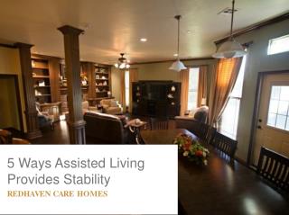 Five Ways Assisted Living Provides Stability