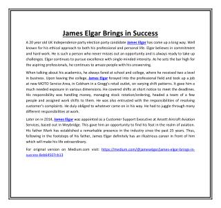 James Elgar Brings in Success