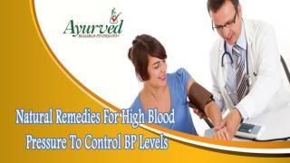 Natural Remedies For High Blood Pressure To Control BP Levels