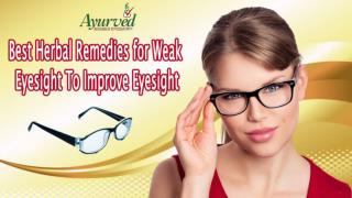 Best Herbal Remedies for Weak Eyesight To Improve Eye Vision