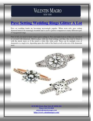 Pave Setting Wedding Rings Glitter A Lot