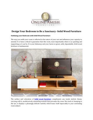 Design Your Bedroom to Be a Sanctuary -Solid Wood Furniture