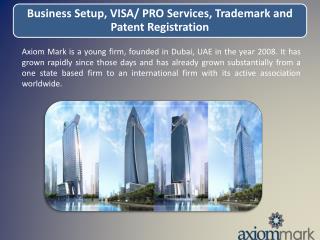 Business Setup, VISA/ PRO Services, Trademark and Patent Registration