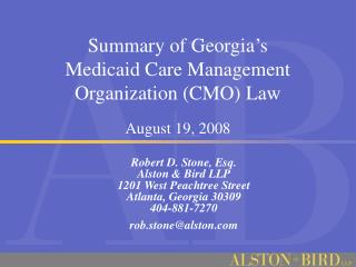 Summary of Georgia’s Medicaid Care Management Organization (CMO) Law August 19, 2008