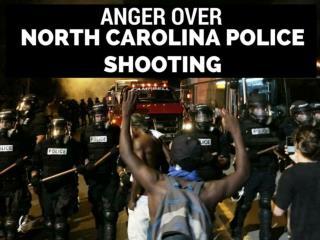 Anger over North Carolina police shooting