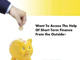 12 Month Short Term Loans- Way To Grab Money For Meeting Short Term Wants