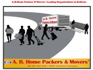 A.B.Home Packers & Movers Leading Organizations in Kolkata