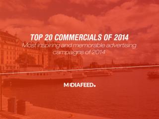 The World's 20 Best Commercials of 2014