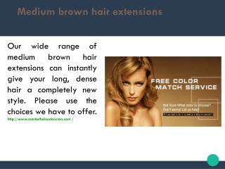 Medium brown hair extensions