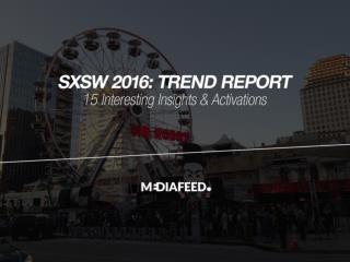 SXSW Trend Report 2016 [EN]