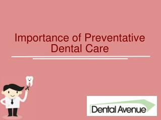 Importance of Preventative Dental Care