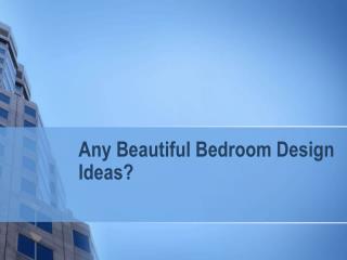 Beautiful Bedroom Design Ideas You should Watch Out