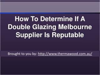 How To Determine If A Double Glazing Melbourne Supplier Is Reputable