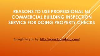 Reasons To Use Professional NJ Commercial Building Inspection Service