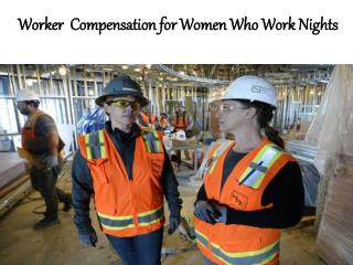 Worker Compensation for Women Who Work Nights
