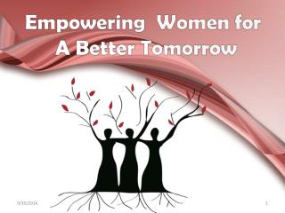 Empowering woman for a better tomorrow.