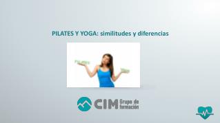 CIM Formación: Pilates y yoga