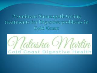 Prominent Naturopath giving treatments for Digestive problems in Gold Coast