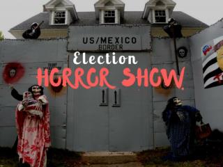 Election horror show